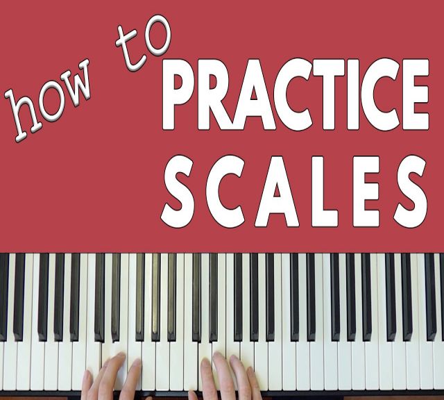 how to learn piano scales